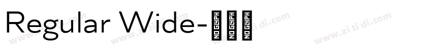 Regular Wide字体转换
